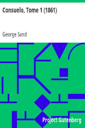 [Gutenberg 12666] • Consuelo, Tome 1 (1861)
